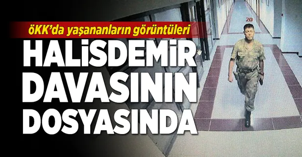 15 Temmuz'da ÖKK'da yaşananların güvenlik kamerası görüntüleri dava dosyasında