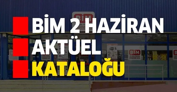 BİM 2 Haziran Salı aktüel kataloğu ürünleri nelerdir?