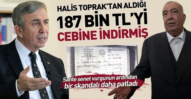 Mansur Yavaş’ın bir skandalı daha patladı! Halis Toprak’tan belgesiz aldığı 187 bin TL’yi cebine indirmiş