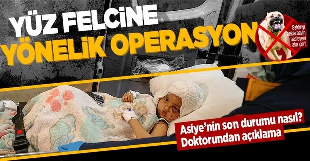 Asiye’nin kulaktaki hasarı ve yüz sinirlerine yönelik ameliyat yapıldı