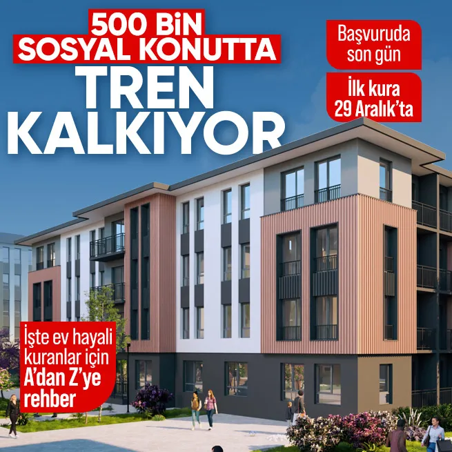 Yüzyılın Konut Projesi’nde başvurular bugün sona eriyor