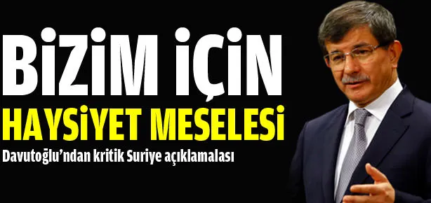 Bizim için haysiyet meselesi