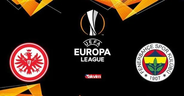 UEFA Avrupa Ligi: Eintracht Frankfurt - Fenerbahçe maçı hangi kanalda? Frankfurt - Fenerbahçe maçı ne zaman, saat kaçta?