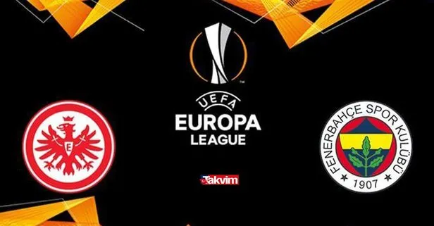 Frankfurt - Fenerbahçe maçı ne zaman, saat kaçta?