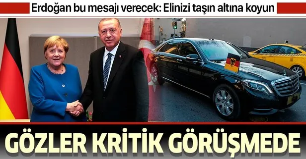 Son dakika: Almanya Başbakanı Merkel İstanbul’da! Başkan Erdoğan bu mesajı verecek: Elinizi taşın altına koyun