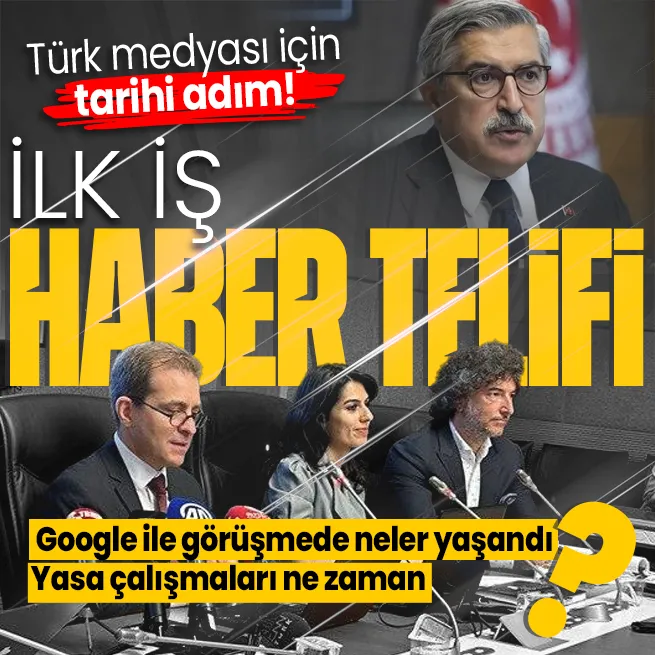 Google yetkilileri ile Dijital Telif Yasası görüşmelerinde ne yaşandı? Dijital Mecralar Komisyonu Başkanı Hüseyin Yayman detayları açıkladı: Tarihi bir adım