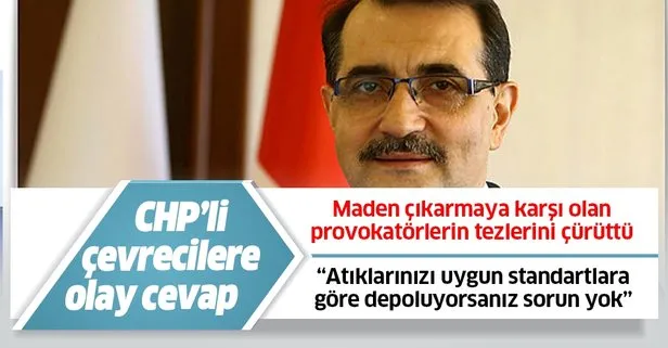 Bakan Dönmez’den maden eleştirilerine flaş cevap