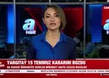Yargıtay 15 Temmuz kararını bozdu