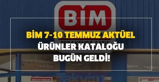 BİM açılış saati: BİM 7-10 Temmuz aktüel ürünler kataloğu bugün geldi!