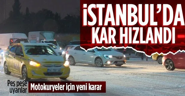 Meteoroloji ve valilikten peş peşe uyarılar! İstanbul’da kar başladı... Motokuryeler için flaş karar