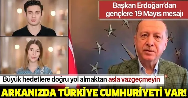 Son dakika: Başkan Erdoğan’dan gençlere 19 Mayıs mesajı: Arkanızda Türkiye Cumhuriyeti var!