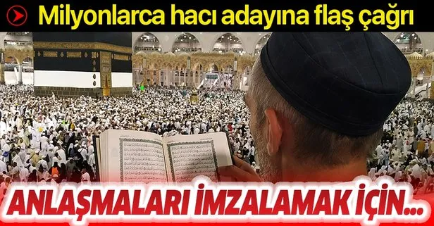 Milyonlarca hacı adayına flaş çağrı