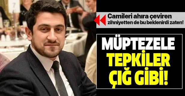 Sahabeye hakaret eden CHP’li hadsiz Mücahit Avcı’ya tepkiler çığ gibi büyüyor!