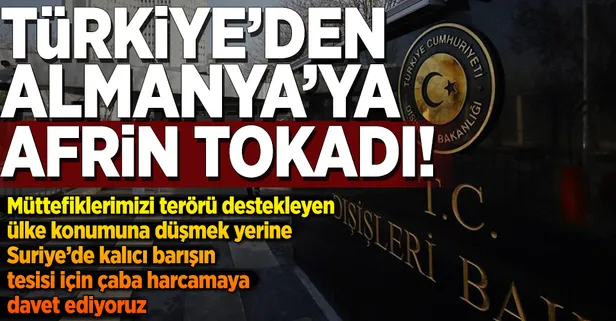 Dışişleri'nden Almanya'ya Afrin tepkisi