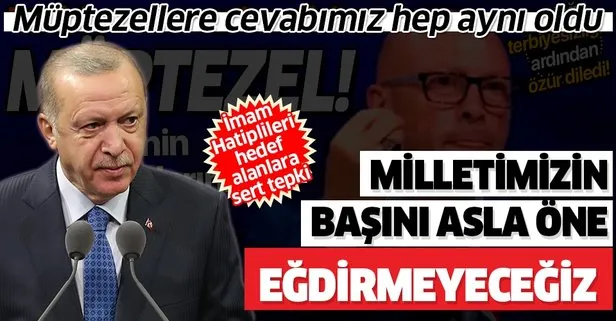 Son dakika: Başkan Erdoğan’dan İmam Hatiplileri hedef alanlara tepki: Milletimizin başını asla öne eğdirmeyeceğiz