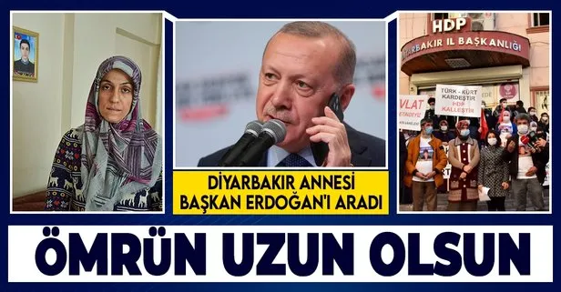 Diyarbakır annesi Başkan Erdoğan'ı aradı