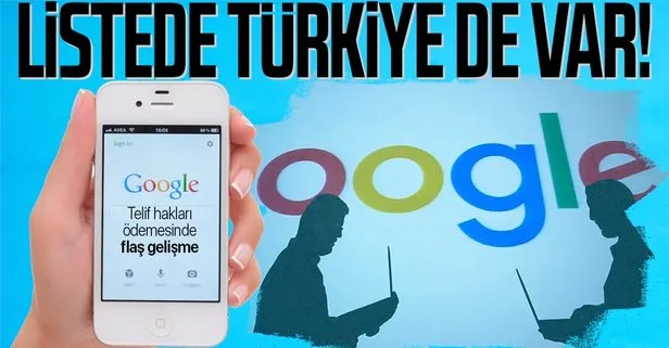 SON DAKİKA: İnternet devi Google’ın yayıncılara yapacağı telif hakları ödemesinde flaş gelişme: Listede Türkiye de var
