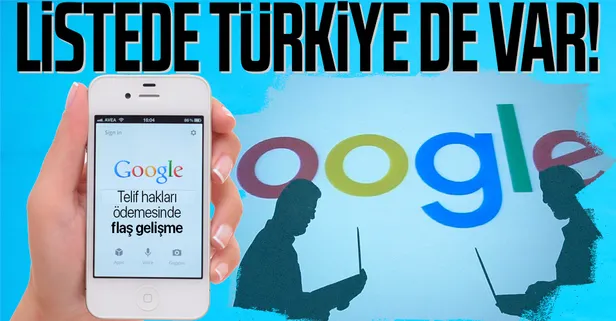 SON DAKİKA: İnternet devi Google'ın yayıncılara yapacağı telif hakları ödemesinde flaş gelişme: Listede Türkiye de var