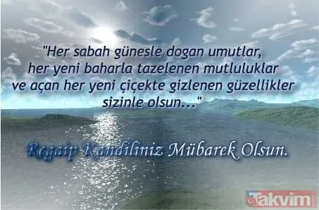 2019 Kandil mesajları Regaip Kandili mesajları! Regaip Kandili cep telefonu kısa SMS mesajı - 9