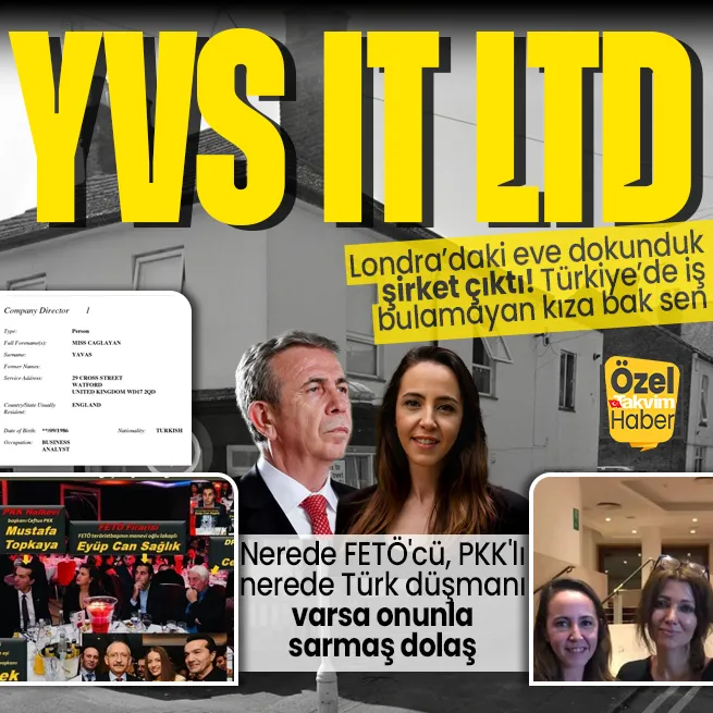 YVS IT LTD! CHPli Mansur Yavaşın Türkiyede iş bulamayan kızı Londrada şirket kurmuş! FETÖcü, PKKlı nerede Türk düşmanı varsa Çağlayan Yavaş onunla sarmaş dolaş