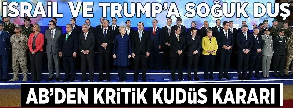 AB Liderler Zirvesi’nden kritik Kudüs kararı