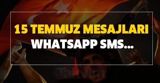 15 Temmuz resimli mesajları 2020 - 15 Temmuz en güzel ve özlü mesajları Whatsapp SMS cep telefonu