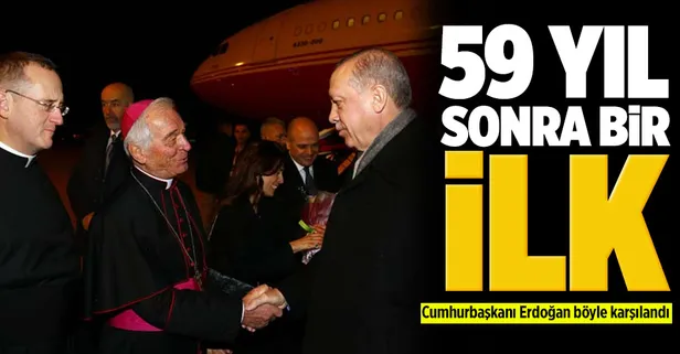 Cumhurbaşkanı Erdoğan Roma'da!