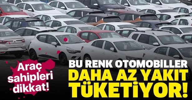 Araç sahipleri dikkat! Aracınızın rengi yakıt tüketimini etkiliyor