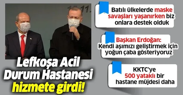 Son dakika: Başkan Erdoğan’dan Lefkoşa Acil Durum Hastanesi açılışında önemli açıklamalar