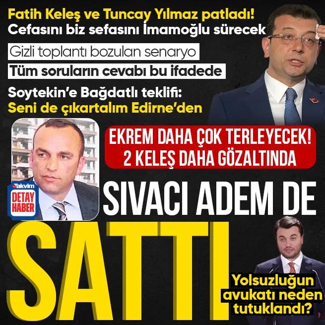 Adem Soytekinin ifadesi ortaya çıktı! İmamoğlunun avukatı Mehmet Pehlivan tutuklandı