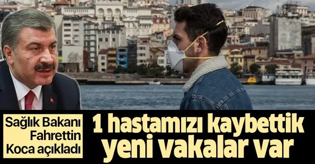 Bakan Koca: 1 hastamızı daha kaybettik