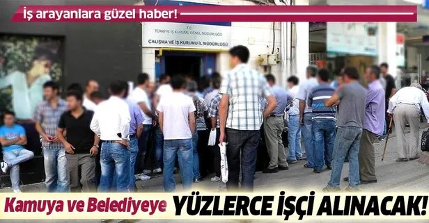 Kamuya 24 belediye 125 memur, personel ve işçi alımı yapıyor