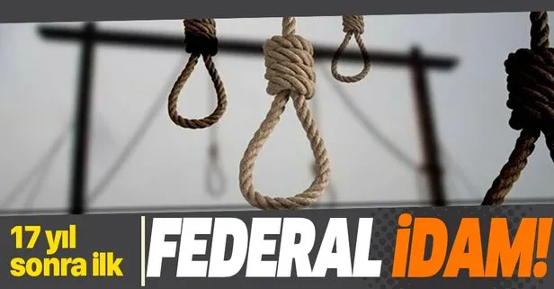 ABD’de 17 yıl aradan sonra ikinci kez federal bir mahkum idam edildi!