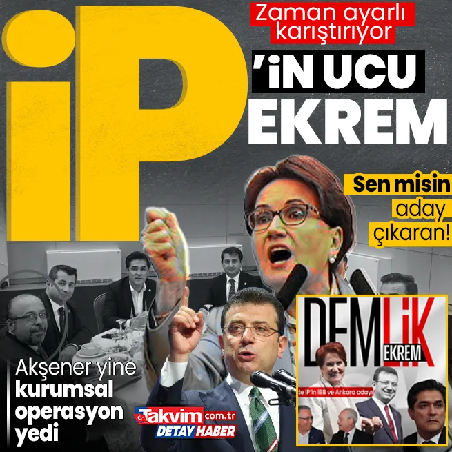 İBB adayı çıkaran İYİ Partide zaman ayarlı istifa! Akşenere yine kurumsal operasyon mu? Oklar Ekrem İmamoğlunu gösteriyor