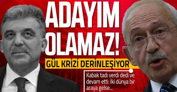 SON DAKİKA: CHP’de Abdullah Gül tartışması kriz halini alıyor: İki dünya bir araya gelse...