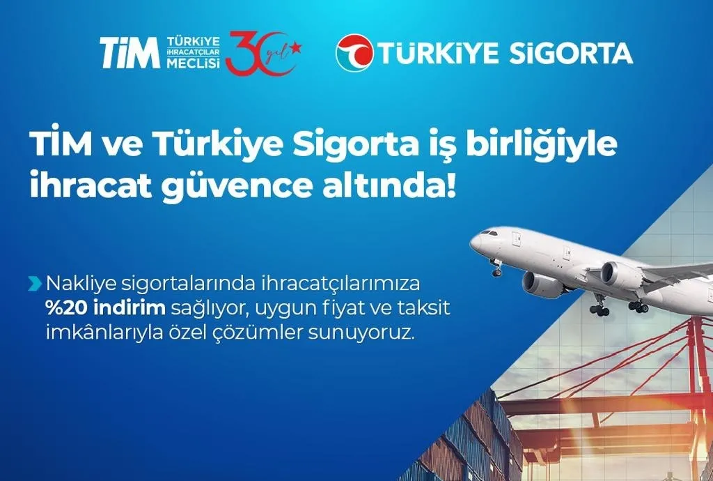 Türkiye Sigorta’dan TİM’e Özel Sigorta