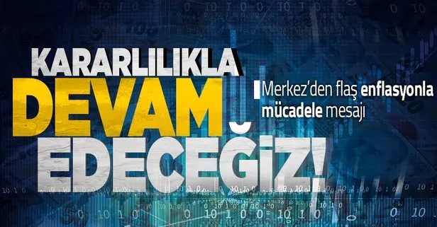 Merkez Bankası’ndan flaş enflasyon mesajı