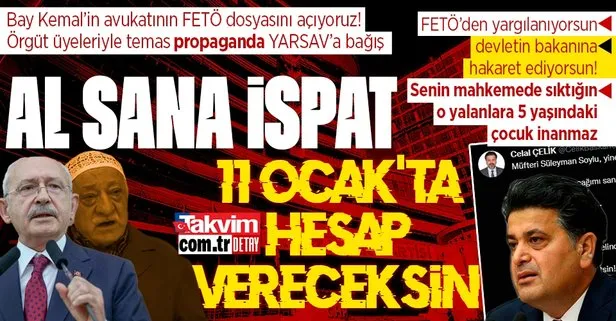 FETÖ’den yargılanan CHP Genel Başkanı Kemal Kılıçdaroğlu’nun avukatı Celal Çelik haddini aştı! İşte Çelik’in kirli sicili