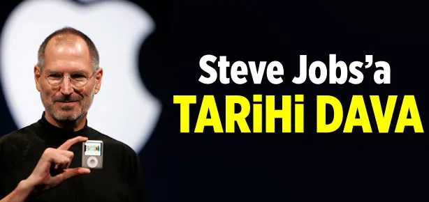 Steve Jobs’a tarihi dava