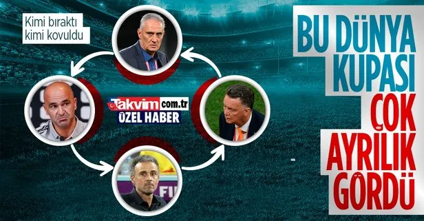 Dünya Kupası değil istifa kupası: Bırakan bırakana! Tite,Van Gaal, Luis Enrique...