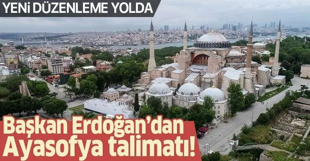 Başkan Erdoğan'dan Ayasofya talimatı