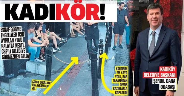 CHP’li Kadıköy Belediyesi’nden skandal! ’Görme engelli yolu’nu kapatan işletmeye arka çıktılar
