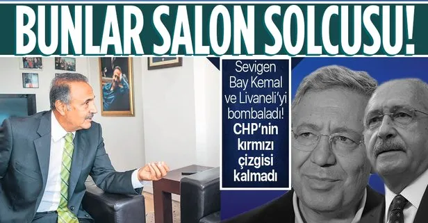 CHP’li Mehmet Sevigen Kılıçdaroğlu ve Livaneli’yi bombaladı: Bunlar salon solcusu!
