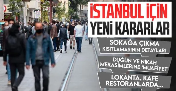 İl Hıfzıssıhha Meclisi’nden İstanbul için yeni ’koronavirüs’ kararları: Sokağa çıkma kısıtlaması, düğün-nikah merasimi...