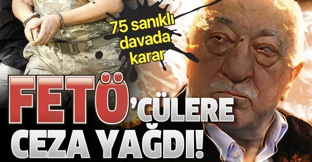 Son dakika: 75 sanıklı ’FETÖ çatı davası’nda flaş gelişme! İstinaf cezaları hukuka uygun buldu