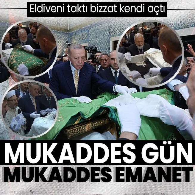 Eldiveni taktı bizzat kendi açtı! Başkan Recep Tayyip Erdoğan Hırka-i Şerifi ziyaret etti