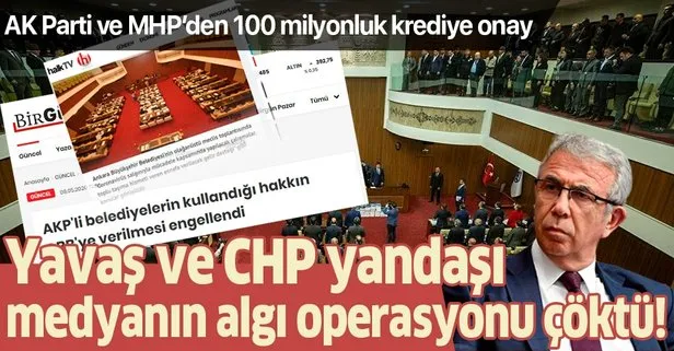 CHP yandaşı medyanın algı operasyonu çöktü! AK Parti ve MHP’den Ankara’da 100 milyon liralık krediye onay