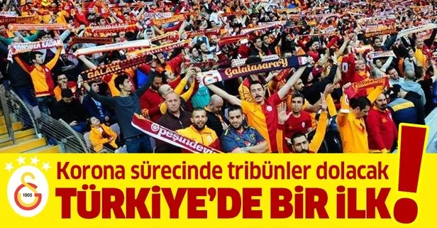 Galatasaray’dan Türkiye’de bir ilk! Koronavirüs sürecinde tribünler dolacak