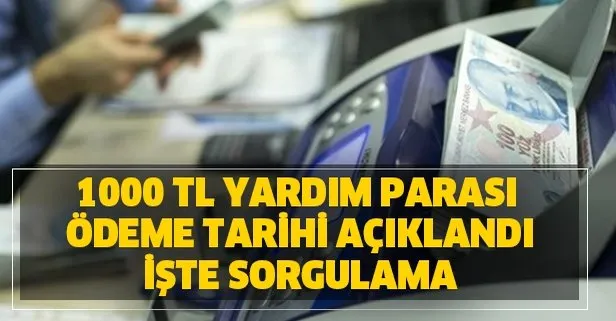 1000 tl yardim parasi odeme tarihi