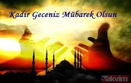 2019 Kadir Gecesi yeni mesajları - Kadir gecesi kutlama sözleri kısa - Kadir gecesi sözleri sayfamızda - 32